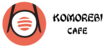 Komorebi Cafe